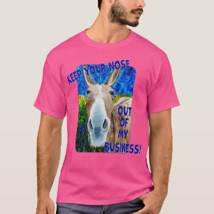 Keep Your Nose Out Of My Business T-Shirt