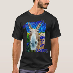 Keep Your Nose Out Of My Business T-Shirt