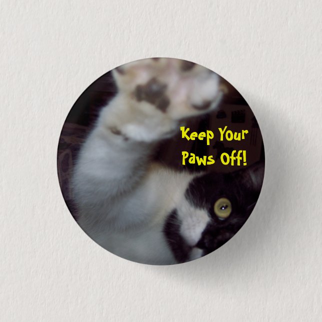 Keep Your Paws Off Button (Front)