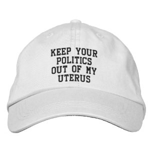 Keep your politics out of my uterus black white embroidered baseball cap