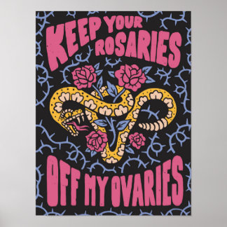 Keep Your Rosaries Off My Ovaries Poster