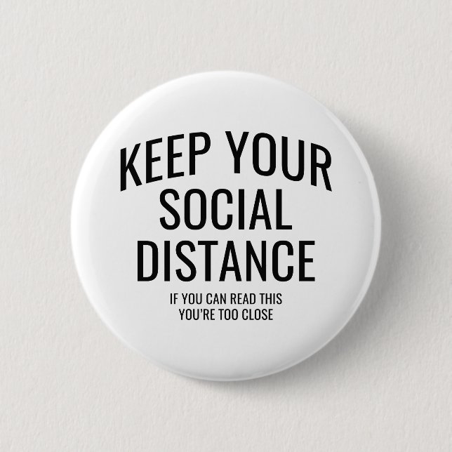 Keep Your Social Distance Button (Front)