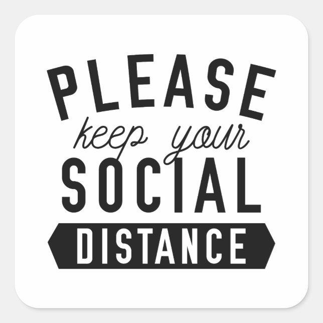 Keep Your Social Distance Square Sticker (Front)