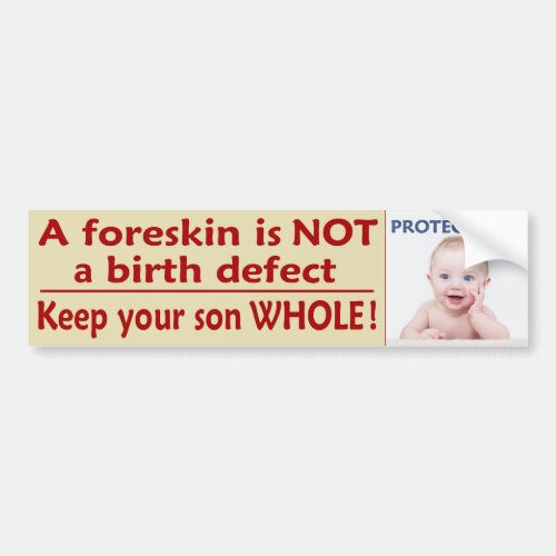 Keep your son WHOLE Bumper Sticker