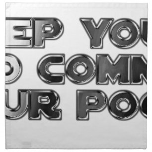 Keep your stupid comments cloth napkin