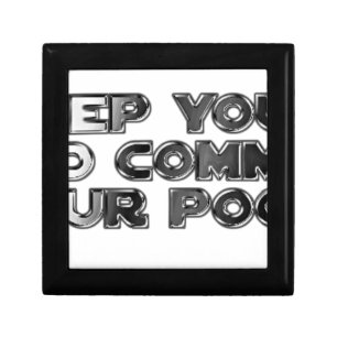 Keep your stupid comments gift box