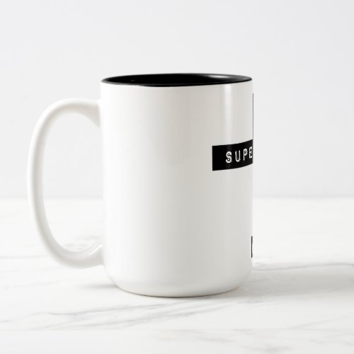 Keep your superstition out of my life Two_Tone coffee mug