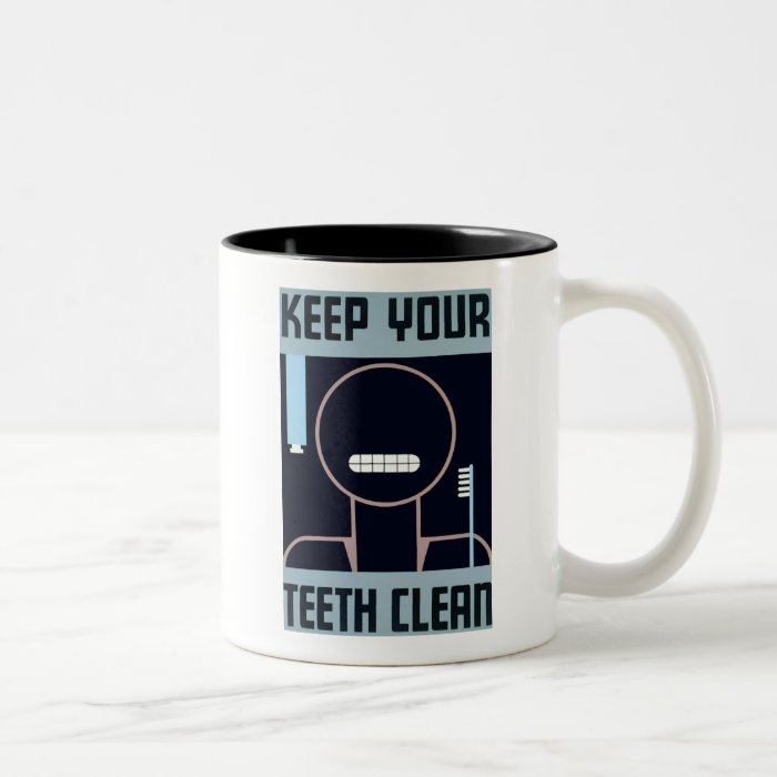 Keep Your Teeth Clean Coffee Mug