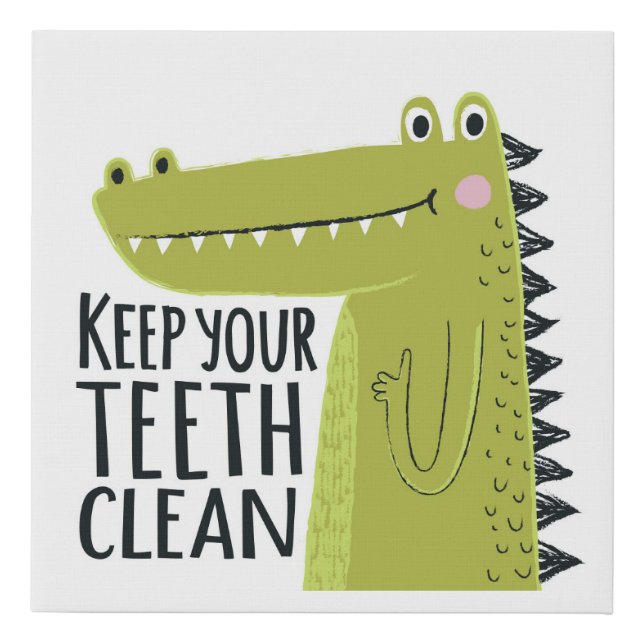 Keep Your Teeth Clean Faux Canvas Print (Front)