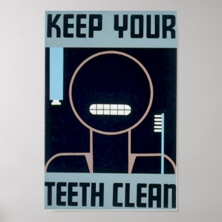 Keep Your Teeth Clean Poster