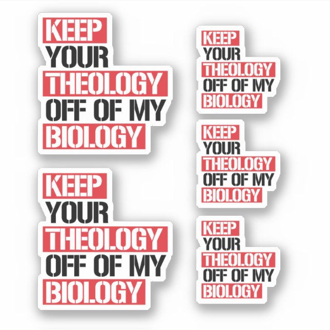 Keep Your Theology Off of my Biology Sticker (Front)