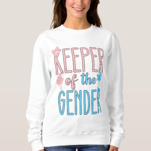 Keeper Of Gender Reveal Boy Girl Pink Blue Sweatshirt