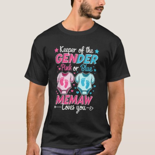 Keeper Of Gender Reveal Pink Or Blue Memaw Loves Y T_Shirt