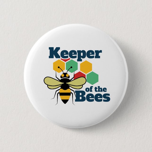 Keeper of the Bees Funny Beekeeper Button (Front)
