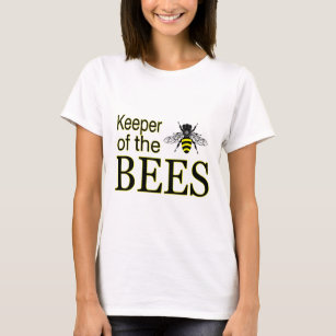 KEEPER OF THE BEES T-Shirt