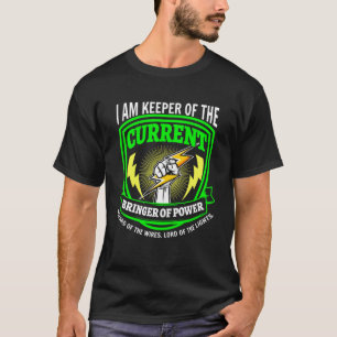 Keeper of the Current Bringer of Power Lineman Cir T-Shirt