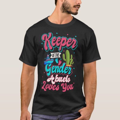 Keeper of the Gender Abuelo Loves You Mexican Baby T_Shirt