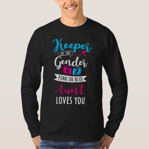 Keeper Of The Gender Aunt Loves You Baby Shower Fa T_Shirt