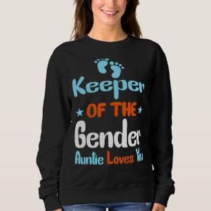 Keeper Of The Gender Auntie Gender Reveal Party Id Sweatshirt
