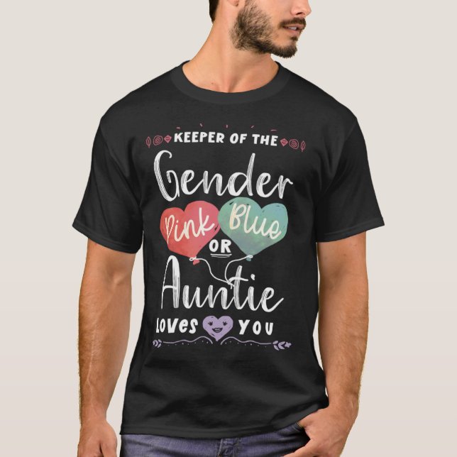 Keeper Of The Gender Auntie loves you Pink Or Blue T-Shirt (Front)