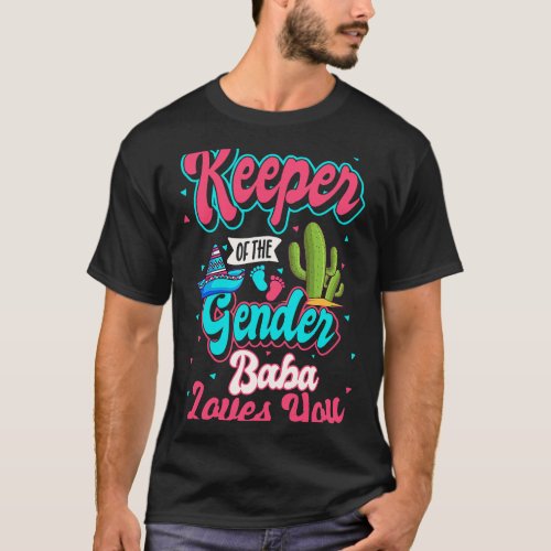 Keeper of the Gender Baba Loves You Mexican Baby F T_Shirt