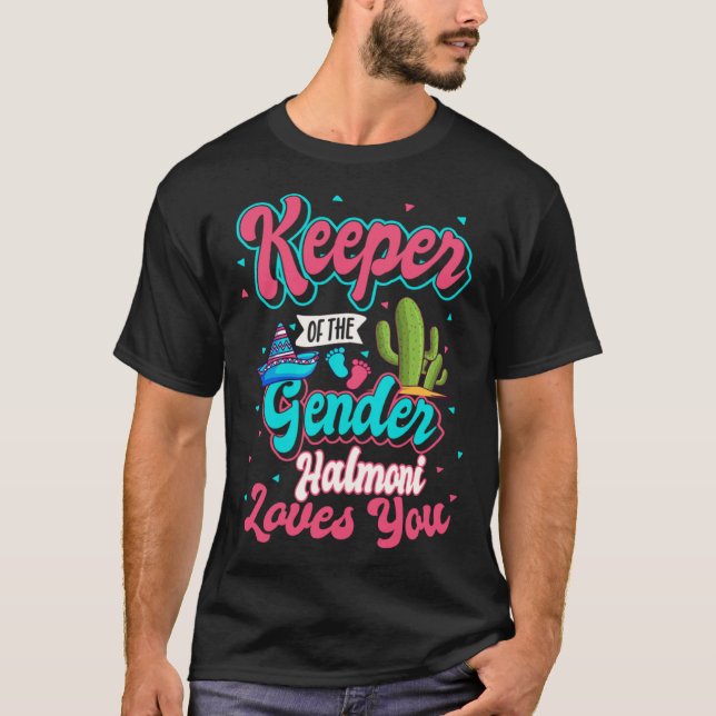 Keeper of the Gender Halmoni Loves You Mexican Bab T-Shirt (Front)