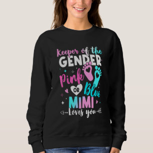 Keeper Of The Gender Mimi Loves You Gender Reveal Sweatshirt