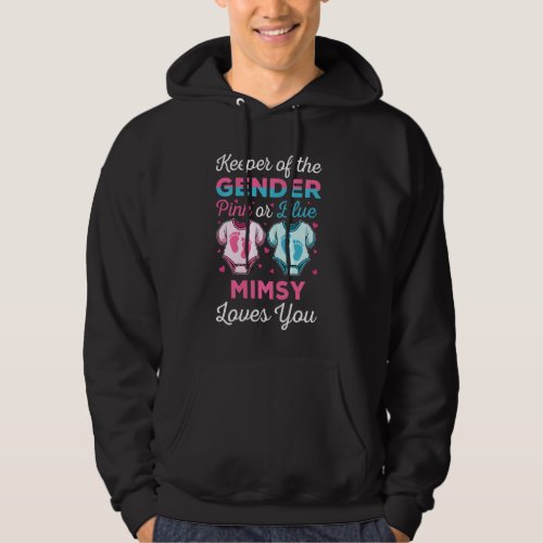 Keeper Of The Gender Mimsy Loves You Baby Shower F Hoodie