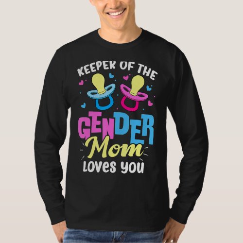 Keeper Of The Gender Mom Loves You Pink or Blue T_Shirt