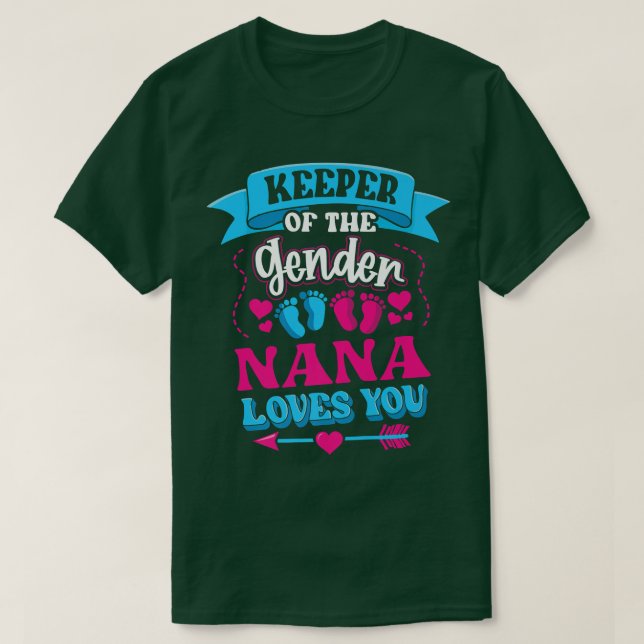 Keeper Of The Gender Nana Loves You Gender Reveal  T-Shirt (Design Front)