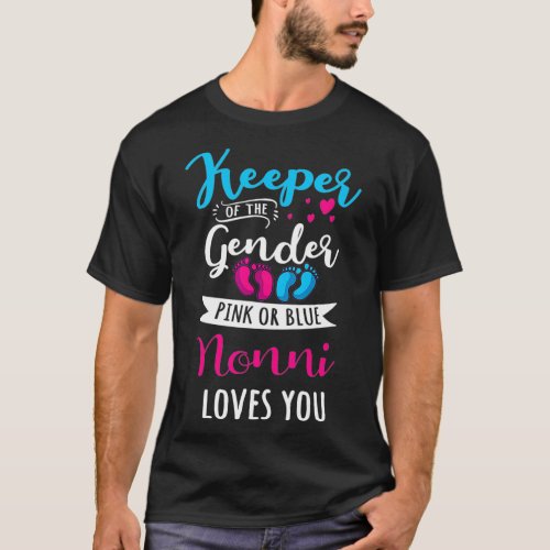 Keeper Of The Gender Nonni Loves You Baby Shower F T_Shirt