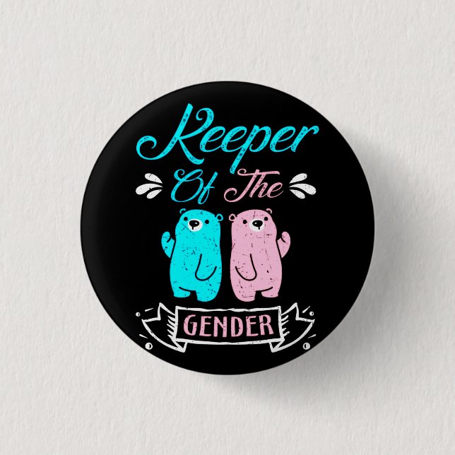 Keeper of the Gender Pink and Blue Teddy Bear Button (Front)