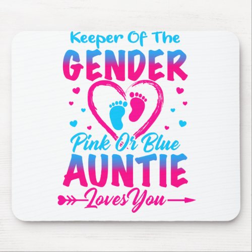 Keeper Of The Gender Pink or Blue Auntie Loves You Mouse Pad