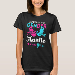 Keeper Of The Gender Pink Or Blue Auntie Loves You T-Shirt