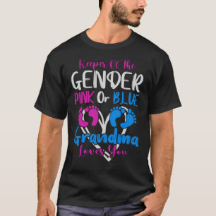 Keeper Of The Gender Pink or Blue Grandma Loves Yo T-Shirt