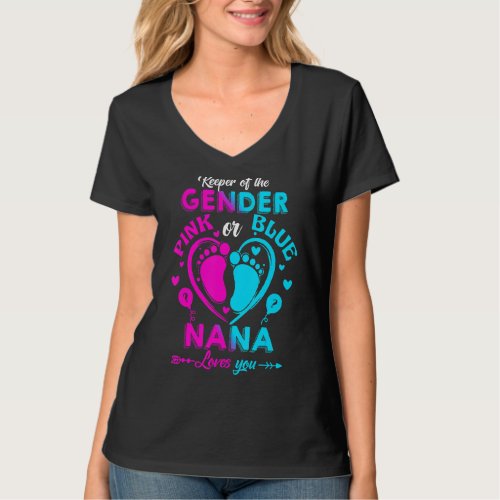 Keeper Of The Gender Pink Or Blue Nana Loves You R T_Shirt