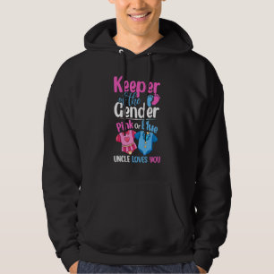 Keeper Of The Gender Pink Or Blue Uncle Loves You Hoodie