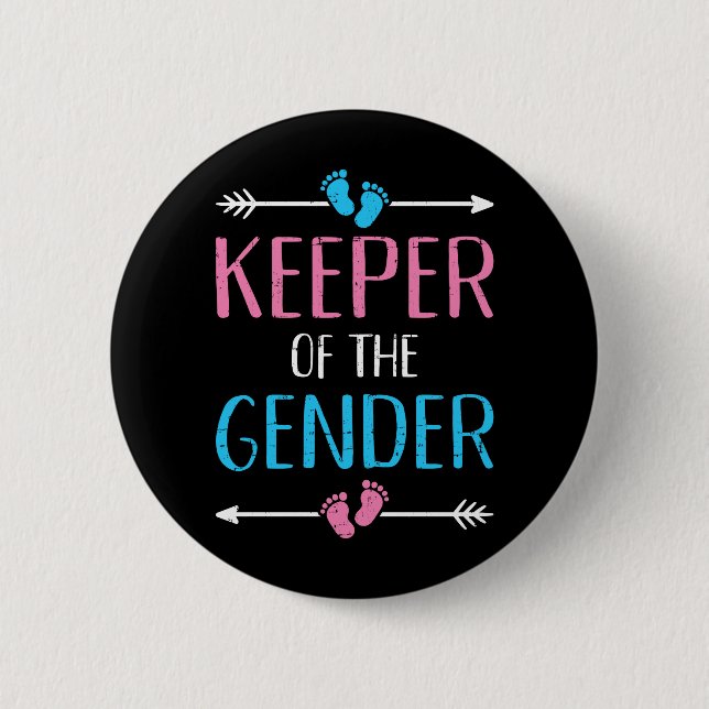 Keeper of the gender reveal baby announcement button (Front)