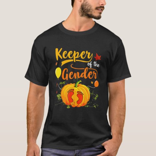 Keeper Of The Gender Reveal Baby Halloween Thanksg T_Shirt