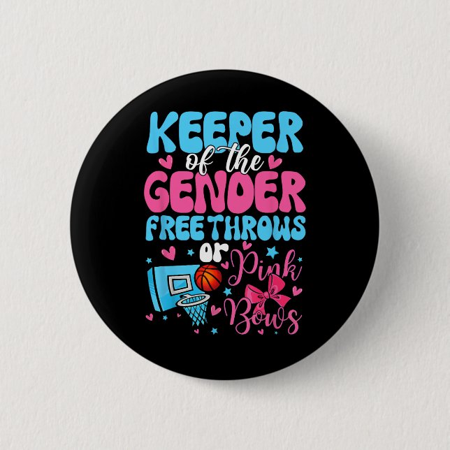 Keeper Of The Gender Reveal Free Throws Or Pink Bo Button (Front)