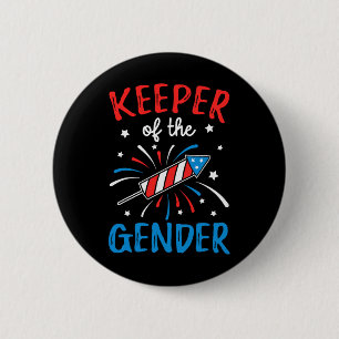 Keeper Of The Gender Reveal Funny 4th Of July Ba  Button