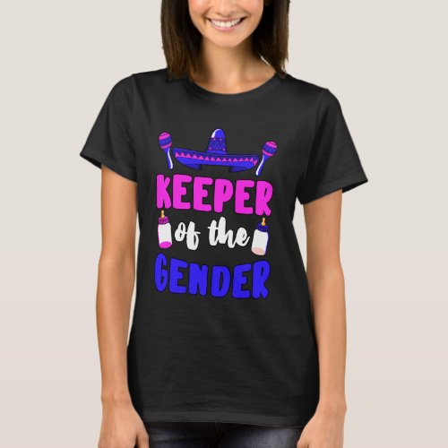 Keeper Of The Gender Sombrero Mexican Gender Revea T_Shirt