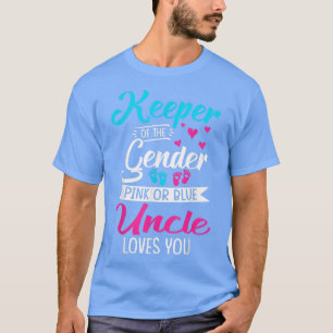 Keeper Of The Gender Uncle Loves You Baby Announce T-Shirt
