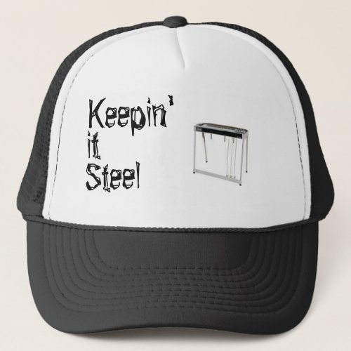 Keepin' it Steel Trucker Hat