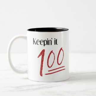 Keepin' It 100 Mug