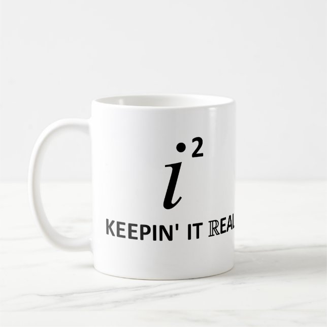 Keepin' It Real Coffee Mug (Left)