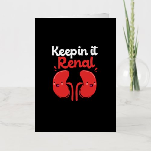 Keepin It Renal Cute Kidney Dialysis Tech Foil Greeting Card