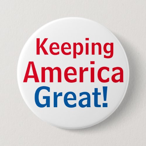 Keeping America Great Red White Blue Button