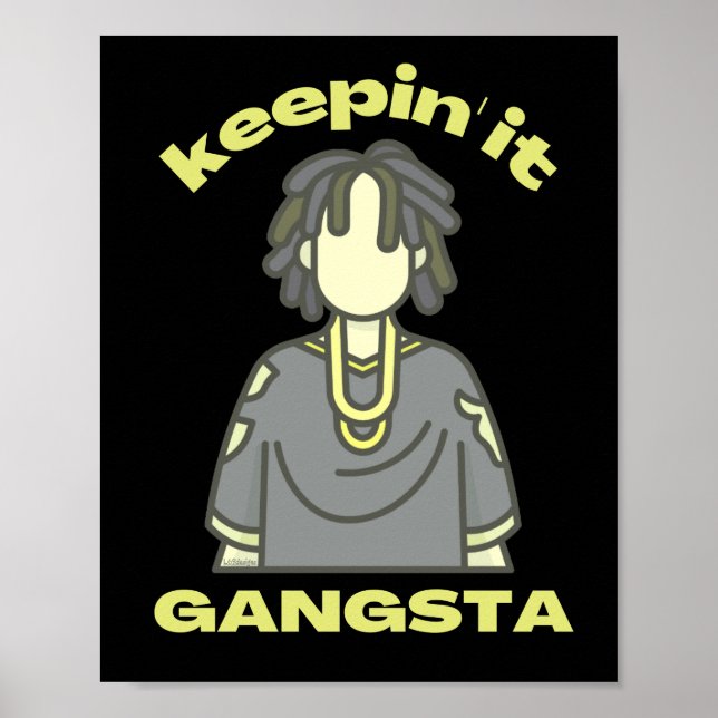 KEEPING IT GANGSTA funny hiphop music              Poster (Front)