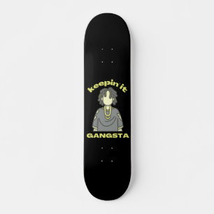 KEEPING IT GANGSTA funny hiphop urban              Skateboard